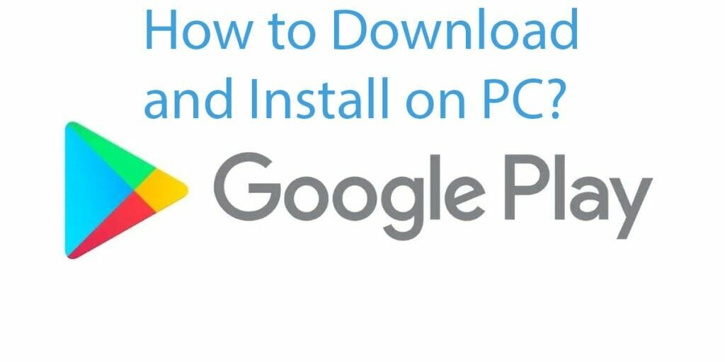 google play download for windows 10