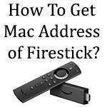 How-to-Get-Mac-Address-of-Firestick