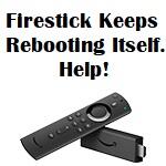 firestick-keeps-rebooting-itself