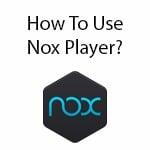 how-to-use-nox-player-on-pc