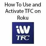how-to-use-and-activate-tfc-on-roku