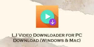 lj video downloader for pc