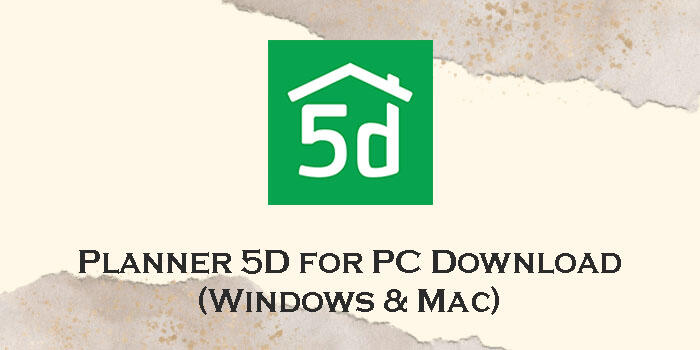 download-planner-5d-for-pc-windows-11-10-8-mac-appzforpc