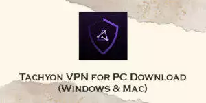 tachyon vpn for pc