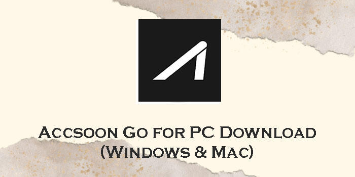 Download Accsoon Go for PC (Windows 11/10/8 & Mac) - AppzforPC.com