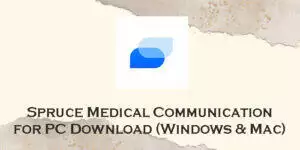 spruce medical communication for pc