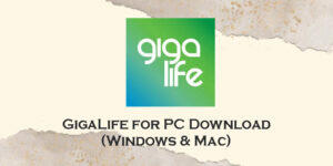 gigalife for pc