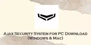 Download Ajax Security System for PC (Windows 11/10/8 & Mac ...