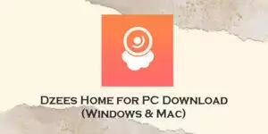 dzees home for pc