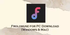 frolomuse for pc