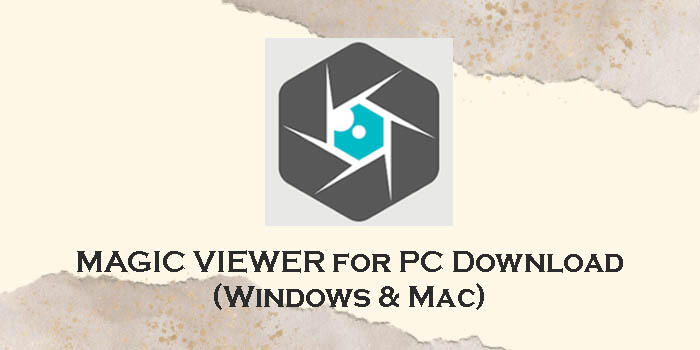 magic viewer for pc