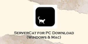 Download ServerCat for PC (Windows 11/10/8 & Mac) - AppzforPC.com