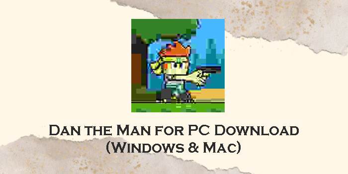 dan the man for pc