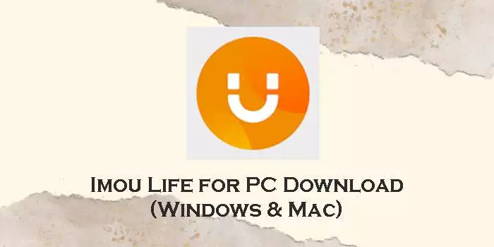 Download Imou Life for PC (Windows 11/10/8 & Mac) 