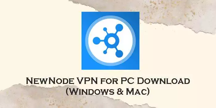 newnode vpn for pc