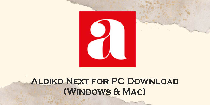 aldiko next for pc