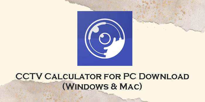 cctv calculator for pc