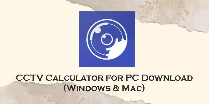 cctv calculator for pc