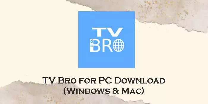 tv bro for pc