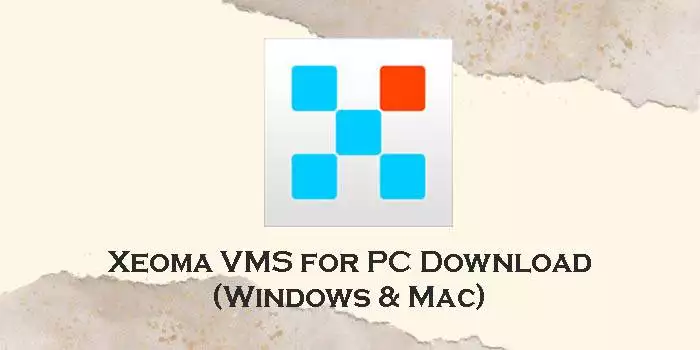 xeoma vms for pc