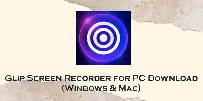 glip screen recorder for pc
