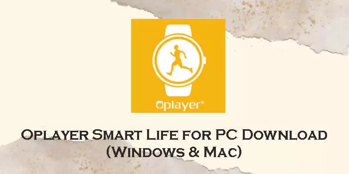 oplayer smart life for pc