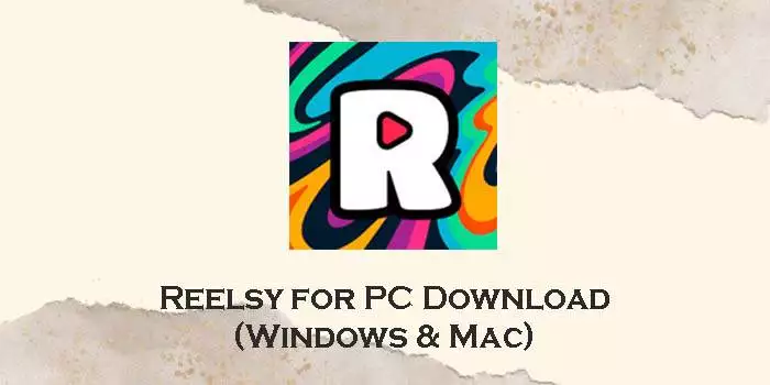 reelsy for pc