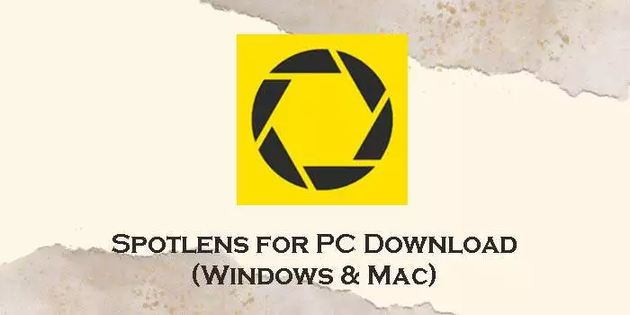 spotlens for pc