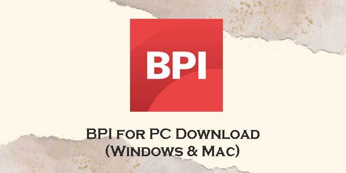 bpi for pc