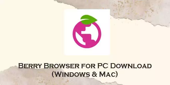 berry browser for pc