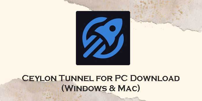 ceylon tunnel for pc