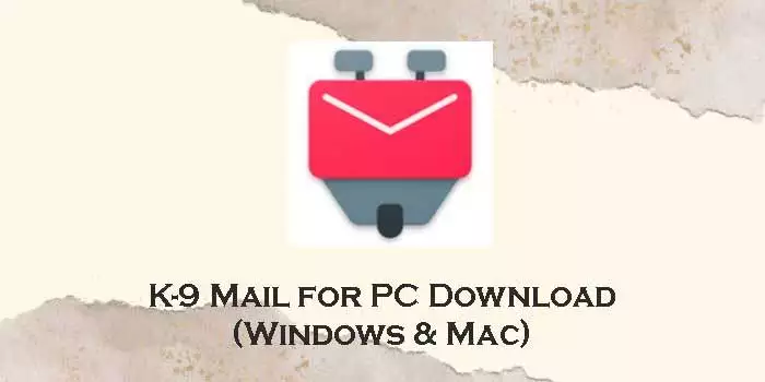k-9 mail for pc