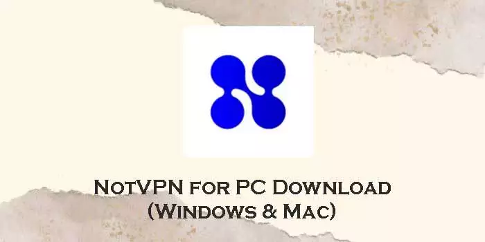 notvpn for pc