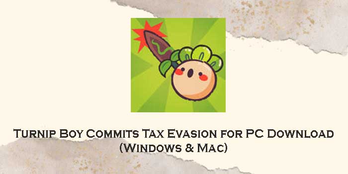 turnip boy commits tax evasion for pc