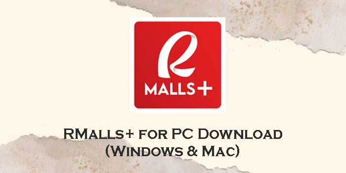 rmalls+ for pc