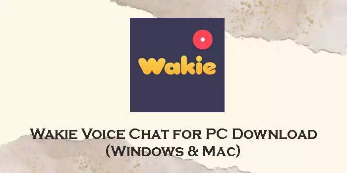 wakie voice chat for pc