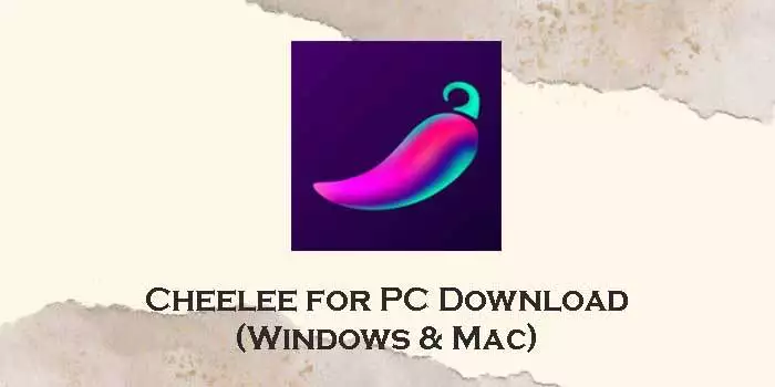 cheelee for pc