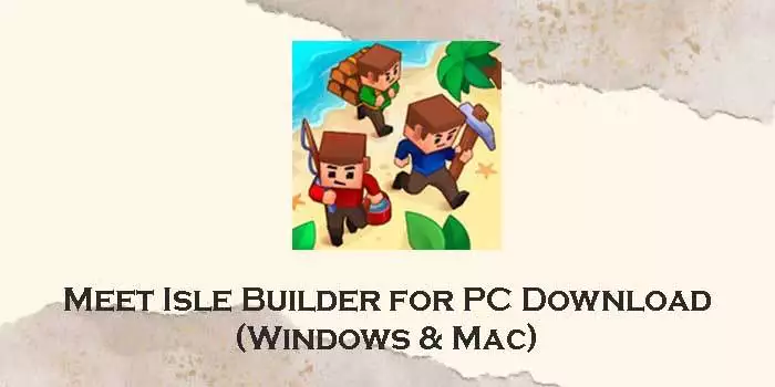 meet isle builder for pc