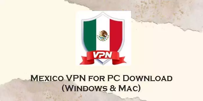 mexico vpn for pc
