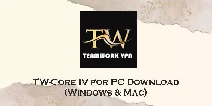 tw-core iv for pc