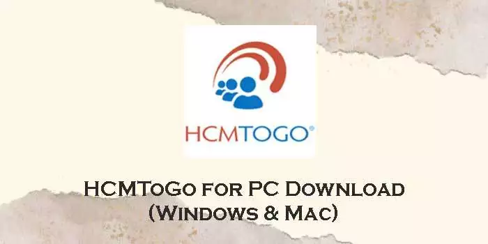 hcmtogo-for-pc