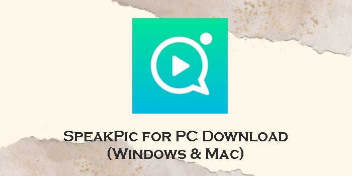 speakpic-for-pc
