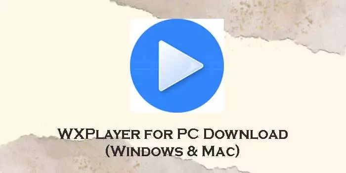 wxplayer-for-pc