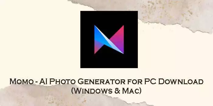 Momo-AI-Photo-Generator-for-pc