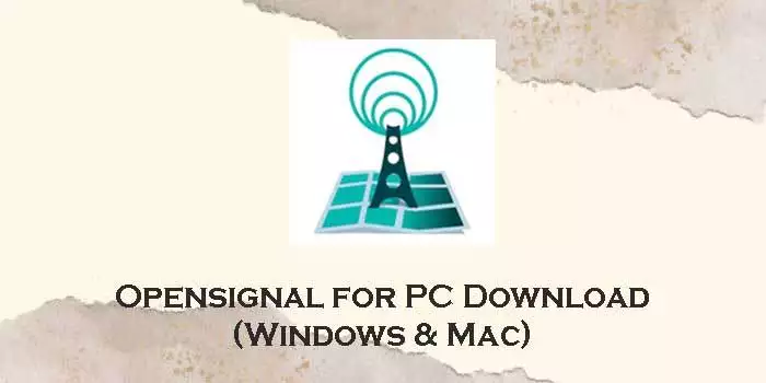 Opensignal-for-pc