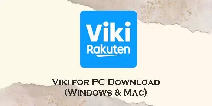 Viki-for-pc