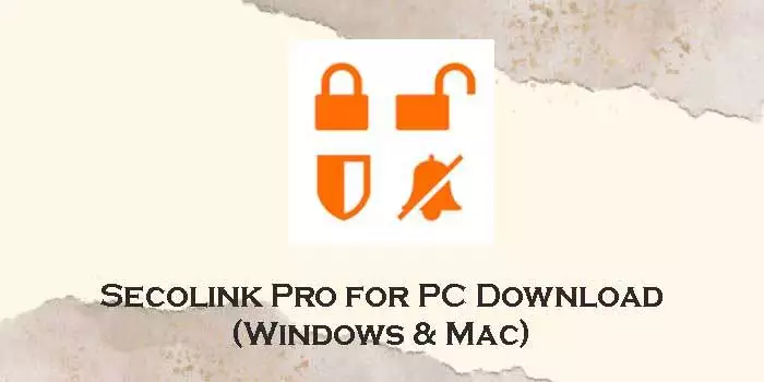 secolink-pro-for-pc