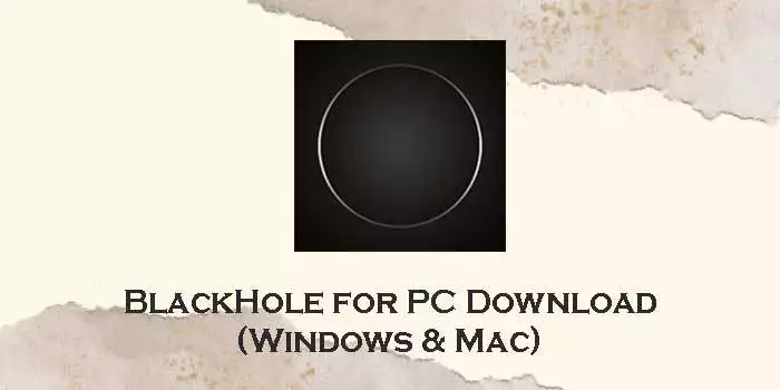 BlackHole-for-pc