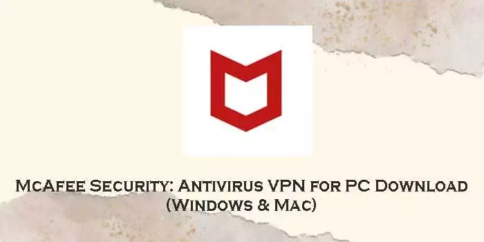 McAfee-Security-Antivirus-VPN-for-pc