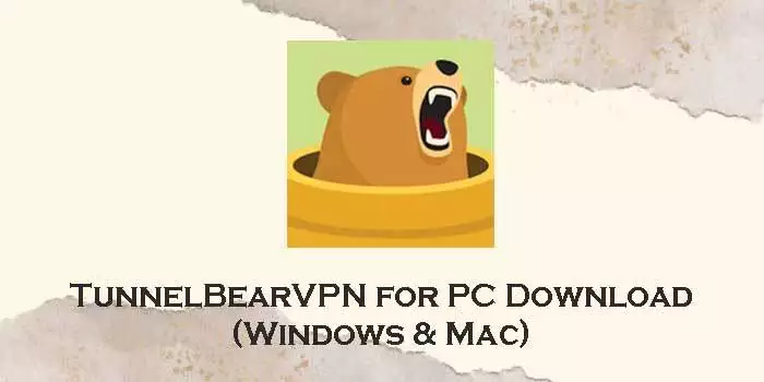 TunnelBearVPN-for-pc